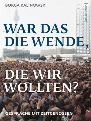 cover image of War das die Wende, die wir wollten?